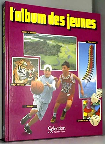 L'album des jeunes de "Sélection du Reader's digest"