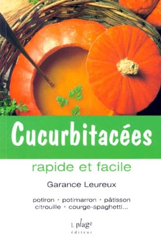 Cucurbitacées, rapide et facile