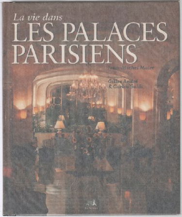 La vie dans les palaces parisiens
