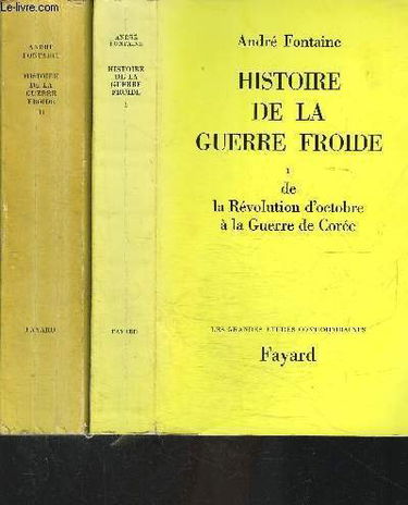 Histoire de la guerre froide. Vol. 2. De la guerre de Corée à la crise des alliances : 1950-1971