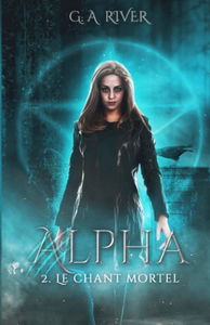 ALPHA: Le Chant Mortel