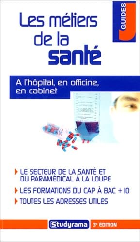 Les métiers de la santé