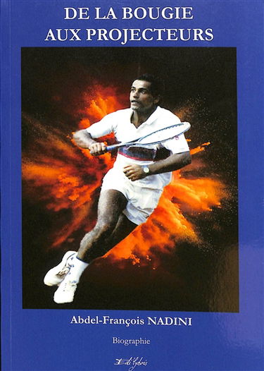 De la bougie aux projecteurs : biographie