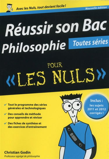 Réussir son bac philosophie : toutes séries : pour les nuls