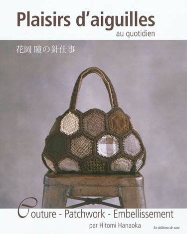 Couverture de Plaisirs d'aiguilles au quotidien : couture-patchwork-embellissement