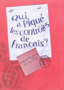 Qui a piqué les contrôles de français ?