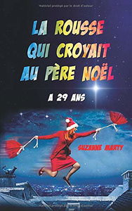 La rousse qui croyait au père Noël a 29 ans !