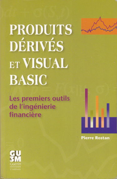 Produits dérives et Visual Basic: Les premiers outils de l'ingénierie financière