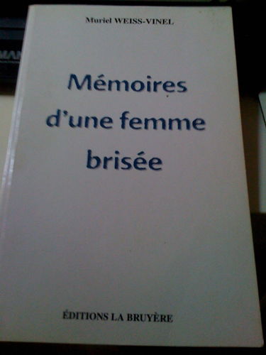 MEMOIRES D'UNE FEMME BRISEE