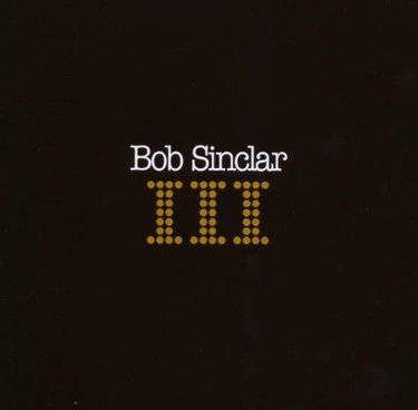 Couverture de III par Bob Sinclar