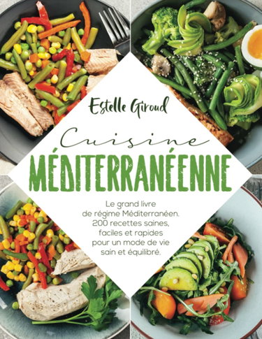 Couverture de Cusine méditerranéenne: Le grand libre de regime Méditerranéen. 200 recettes saines, faciles et rapides pour un mode de vie sain et équilibré