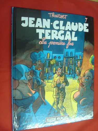 Jean-Claude Tergal, tome 7 : La Première Fois