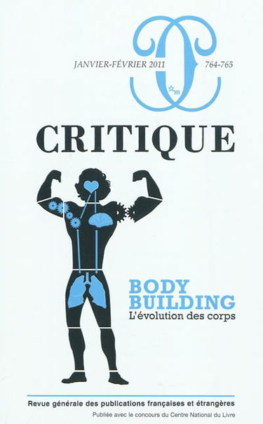 Critique, n° 764-765. Bodybuilding : l'évolution des corps