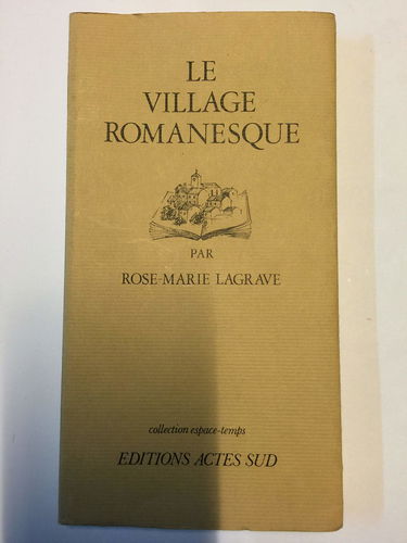 Le Village romanesque : 1950-1960