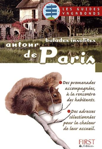 Balades insolites autour de Paris