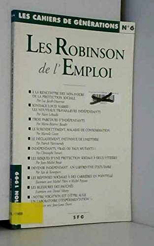 Cahiers de générations (Les), n° 6. Les Robinson de l'emploi