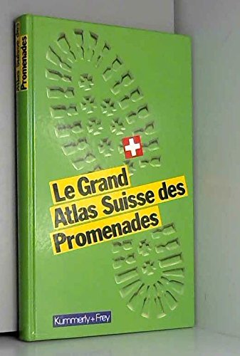 Le Grand Atlas Suisse des Promenades. (Kümmerly und Frey)