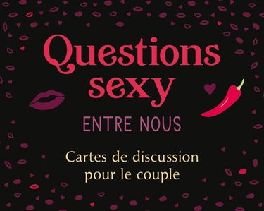 Questions sexy entre nous : cartes de discussion pour le couple