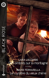 Des ombres sur la montagne. Le mystère du vieux chêne