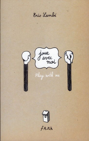 Play with me. Joue avec moi