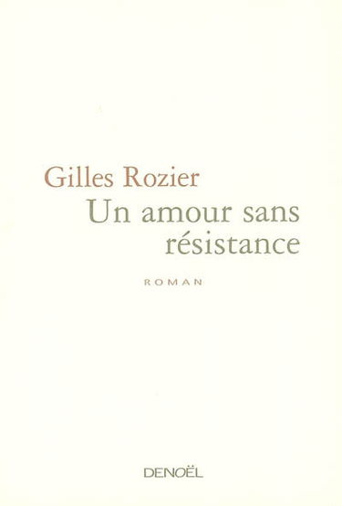 Un amour sans résistance