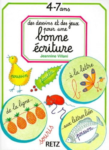Des Dessins et des jeux pour une bonne écriture : de 4 à 7 ans
