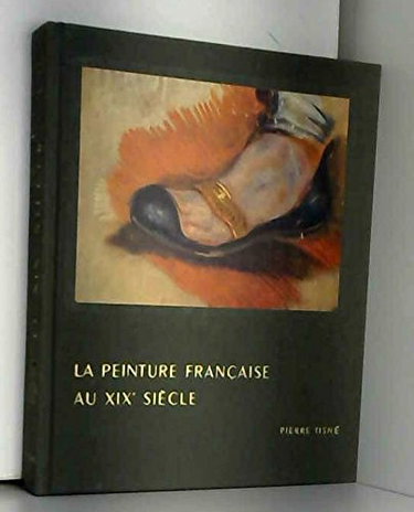 Couverture de LES PEINTURE FRANCAISE AU XIX SIECLE.1800-1870.