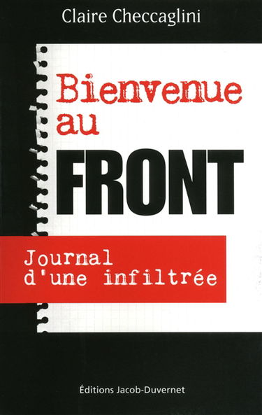 Bienvenue au Front : journal d'une infiltrée
