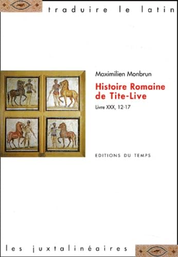 Histoire romaine : livre XXX, 12-17