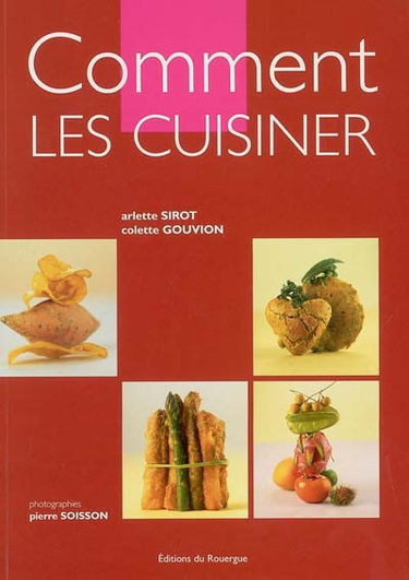 Comment les cuisiner ?
