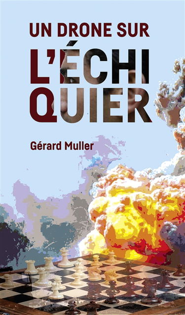 Un drone sur l'échiquier