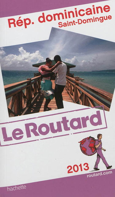 Couverture de République dominicaine, Saint-Domingue : 2013 par Philippe Gloaguen