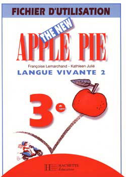 The New Apple pie, anglais, 3e LV2 : fichier d'utilisation