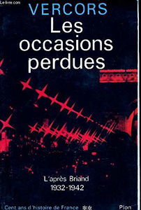 Cent ans d'histoire de France. Vol. 1. L'apogée de la République ou Moi, Aristide Briand : 1862-1932