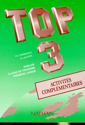 Top 3e, anglais : cahier d'activités