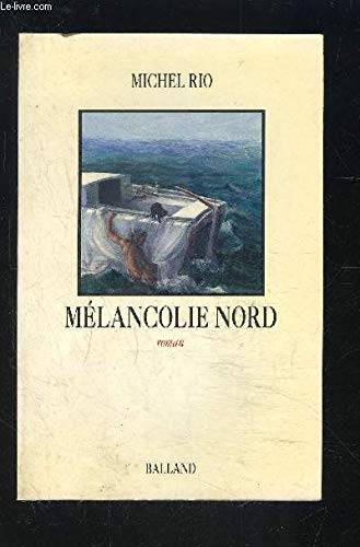 Mélancolie Nord