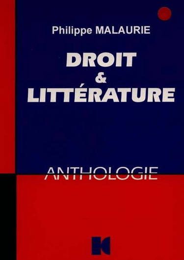 Droit et littérature : une anthologie