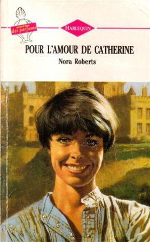 Pour l'amour de Catherine : collection : Harlequin n° 127