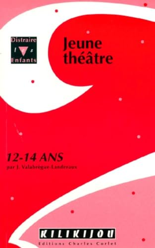 Jeune théâtre 12-14 ans