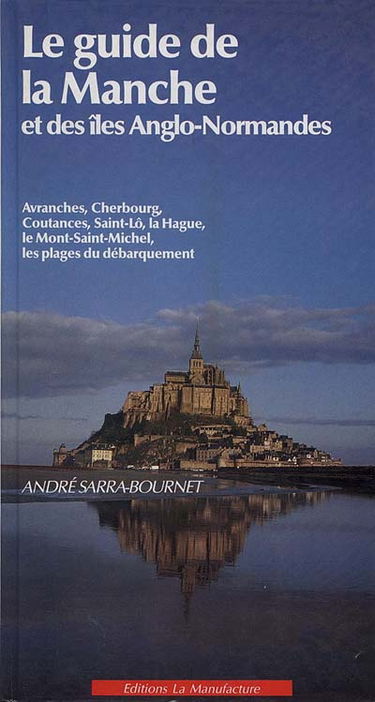 Le guide de la Manche et des îles anglo-normandes