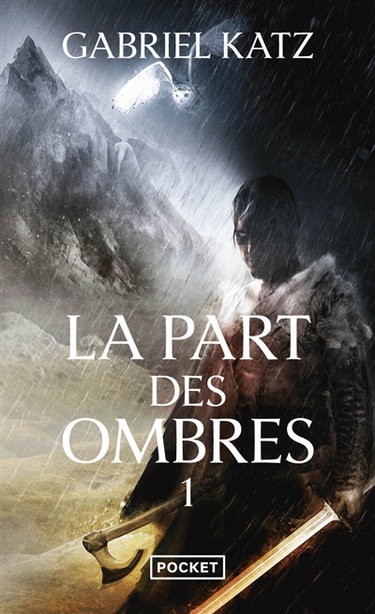 La part des ombres. Vol. 1