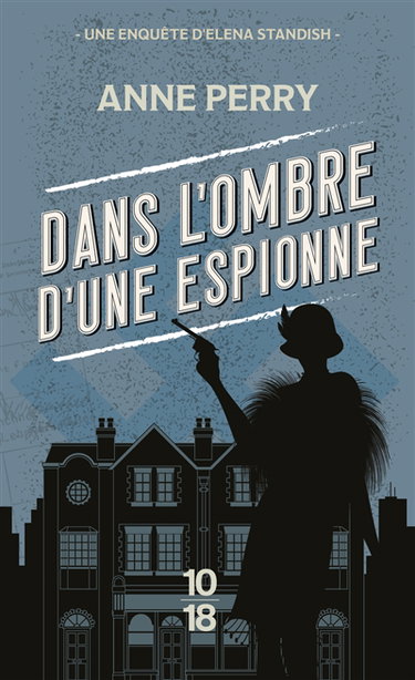 Couverture de Dans l'ombre d'une espionne : une enquête d'Elena Standish