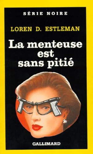 La Menteuse est sans pitié