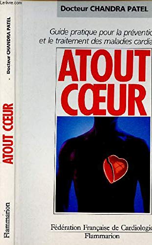 Atout coeur : guide pratique pour la prévention et le traitement de maladies cardiaques
