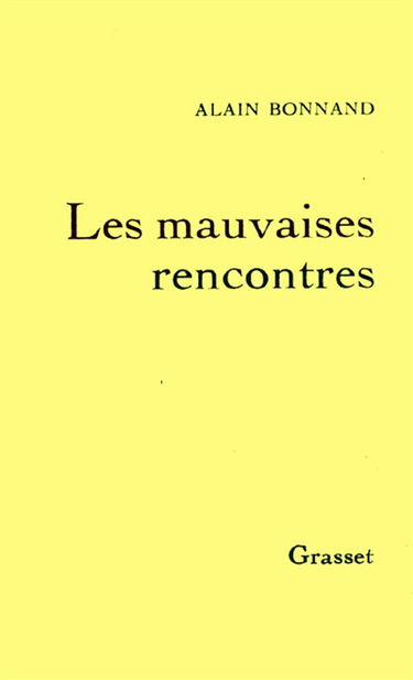 Les mauvaises rencontres