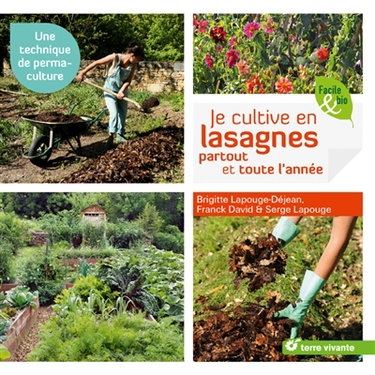 Je cultive en lasagnes partout et toute l'année : une technique de permaculture