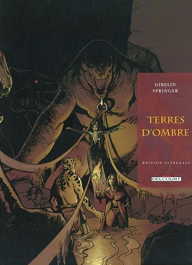 Terres d'ombre : édition intégrale