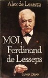 Couverture de Moi, Ferdinand de Lesseps