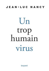 Un trop humain virus