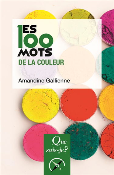 Les 100 mots de la couleur